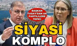 Tugay'dan AK Partili Çankırı'ya tepki; Siyasi komplo