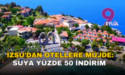 İZSU’dan otellere müjde: Suya yüzde 50 indirim