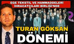 Ege Tekstil ve Hammaddeleri İhracatçıları Birliği’nde Turan Göksan dönemi