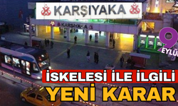 Karşıyaka İskelesi sil baştan yenileniyor