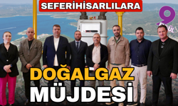 Seferihisar’da büyük dönüşüm: 100 Km’lik doğalgaz hattı onaylandı