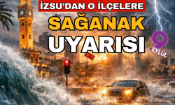İZSU'dan o ilçelere 'sağanak' uyarısı