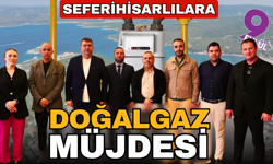 Seferihisar’da büyük dönüşüm: 100 Km’lik doğalgaz hattı onaylandı