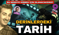 72 yıl sonra hikayenin başladığı yerde... Bu sergiye girmek için ıslanacaksınız