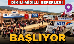 Dikili-Midilli Seferleri 1 Mayıs’ta başlıyor