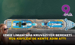 İzmir Limanı'nda kruvaziyer bereketi: Rus kafilesi de kente adım attı