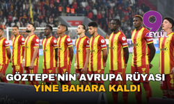 Göztepe'de tarih tekerrür etti: Avrupa rüyası yine bahara kaldı