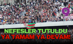 Karşıyaka'da Nefesler Tutuldu: Ya Tamam Ya Devam!