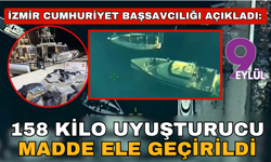 Başsavcılık açıkladı: 158 kilo uyuşturucu madde ele geçirildi
