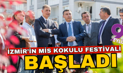 İzmir’in mis kokulu festivali başladı