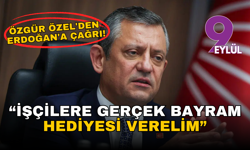 Özgür Özel’den 1 Mayıs çağrısı: 'İşçilere gerçek bayram hediyesi verelim'