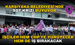 Karşıyaka Belediyesi’nde SDT krizi büyüyor: İşçiler hem CHP’ye yürüyecek hem de iş bırakacak