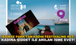 İstinye Park'tan kadın festivaline ret: Kadına şiddet ile anılan isme evet