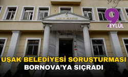 Uşak Belediyesi soruşturması Bornova’ya sıçradı