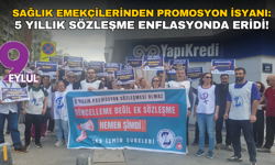 Sağlık emekçilerinden promosyon isyanı: 5 yıllık sözleşme enflasyonda eridi!