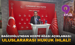 Bağcıoğlu’ndan Kerpe Adası açıklaması: Uluslararası hukuk ihlali!
