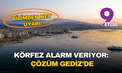 Bilimden net uyarı: Gediz olmadan olmaz