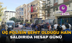 İzmir'de üç polisin şehit olduğu hain saldırıda hesap günü
