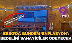 EBSO’da gündem ‘enflasyon’: Bedelini sanayiciler ödeyecek