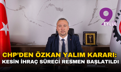 CHP’den Özkan Yalım kararı: Kesin ihraç istemiyle disipline sevk edildi