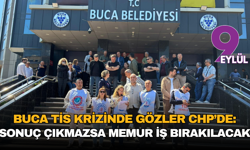 Buca TİS krizinde gözler CHP’de: Sonuç çıkmazsa memur iş bırakılacak