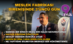 Meslek Fabrikası direnişinde 3’üncü gün: Bugün Meslek Fabrikası yarın senin evin alınır!