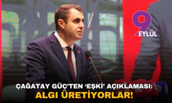 Çağatay Güç’ten ‘Eşki’ açıklaması: Algı üretiyorlar!