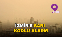 İzmir’e sarı alarm: Toz taşınımı kapıda, hava kalitesi düşecek