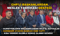 CHP’li Başkanlardan Meslek Fabrikası desteği: Kursiyerlerin malzemelerine bile el koydular