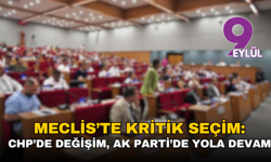 Meclis’te kritik seçim: CHP’de değişim, AK Parti’de yola devam