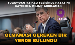 Tugay’dan ‘Atıksu Tesisinde hayatını kaybeden Kılınç’ açıklaması: Olmaması gereken bir yerde bulundu