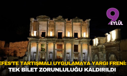 Efes’te tartışmalı uygulamaya yargı freni: Tek bilet zorunluluğu kaldırıldı