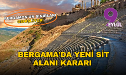 Pergamon’un sınırları genişliyor: Bergama’da yeni sit alanı kararı