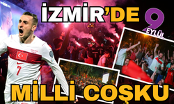 A Milli Futbol Takımı'nın zaferi İzmir'de coşkuyla kutlandı