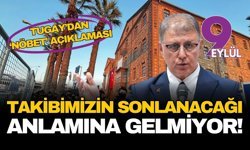 Başkan Tugay’dan nöbet açıklaması: Takibimizin sonlanacağı anlamına gelmiyor!