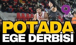 Basketbolda kritik Ege derbisi