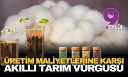 Üretim maliyetlerine karşı akıllı tarım vurgusu