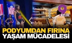 Podyumdan fırına yaşam mücadelesi
