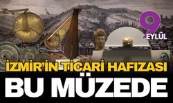 İzmir’in 8 bin 500 yıllık ticari genetiği bu müzede hayat buluyor