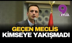 Ömer Eşki: Geçen meclis kimseye yakışmadı