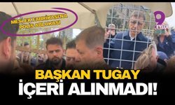 Meslek Fabrikası'nda polis ablukası: Başkan Tugay içeri alınmadı!