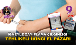 İğneyle zayıflama çılgınlığı: Tehlikeli ikinci el pazarı