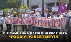 Dip çamuruna karşı binlerce imza: Foça’yı kirletmeyin