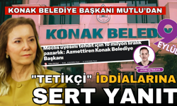 "Tetikçi" iddialarına Konak Belediye Başkanı Mutlu'dan sert yanıt