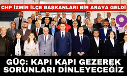 CHP İzmir İlçe Başkanları bir araya geldi