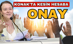 Konak’ta kesin hesaba onay