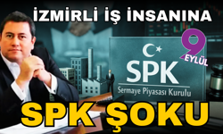 SPK’dan İzmirli iş insanına şok