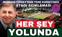 Başkan Tugay’dan yeni Karşıyaka Stadı açıklaması: Zaman istiyor