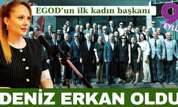 Deniz Erkan EGOD’un ilk kadın başkanı oldu