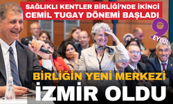 Sağlıklı Kentler Birliği’nde ikinci Cemil Tugay dönemi başladı... Birliğin yeni merkezi İzmir oldu